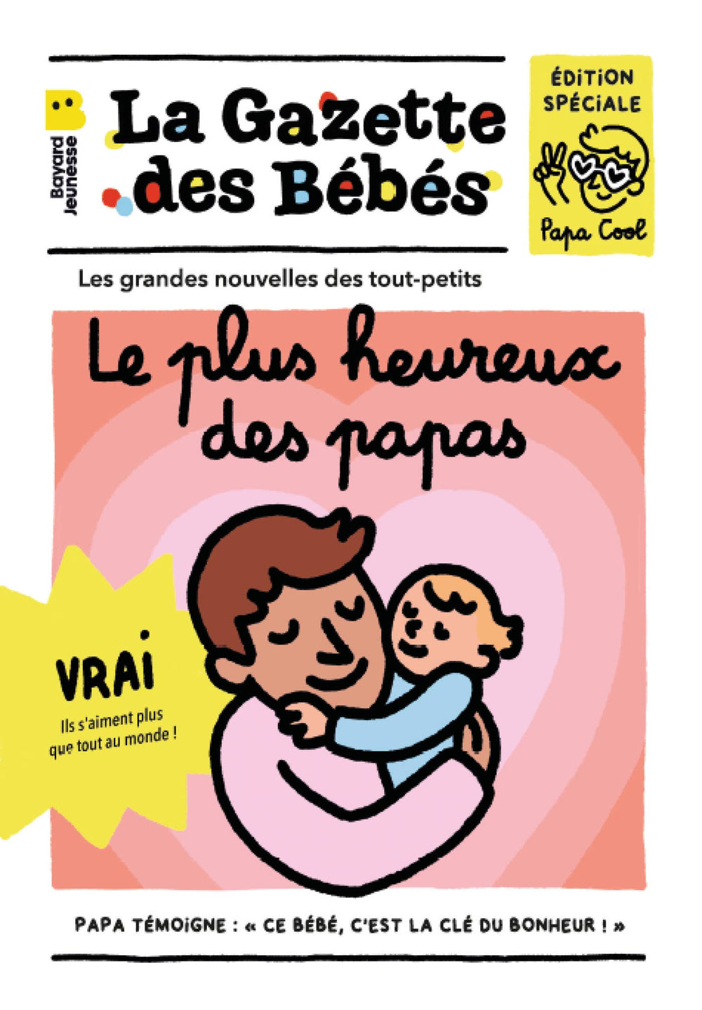 LA GAZETTE DE BEBE LE PLUS HEUREUX DES PAPAS