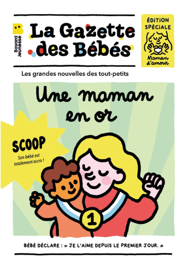 LA GAZETTE DES BEBES UNE MAMAN EN OR